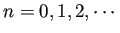 $ n=0,1,2,\cdots$