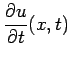 $ \displaystyle
\frac{\partial u}{\partial t}(x,t)$