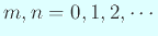 $ m,n=0,1,2,\cdots$