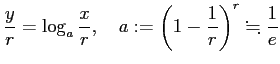 $\displaystyle \frac{y}{r}=\log_{a}\frac{x}{r},\quad
a:=\left(1-\frac{1}{r}\right)^r\kinji \frac{1}{e}
$