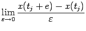 $\displaystyle \lim_{\eps\to0}\frac{x(t_j+e)-x(t_j)}{\eps}$