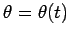 $ \theta=\theta(t)$