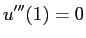 $\displaystyle u'''(1)=0$