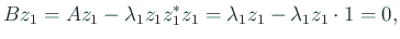 $\displaystyle B z_1=A z_1-\lambda_1 z_1 z_1^*z_1
=\lambda_1 z_1-\lambda_1 z_1\cdot1=0,
$