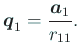 $\displaystyle \Vector{q}_1=\frac{\Vector{a}_1}{r_{11}}.
$