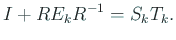 $\displaystyle I+R E_k R^{-1}=S_k T_k.$