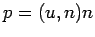 $\displaystyle p=(u,n)n
$