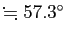 $ \kinji 57.3^\circ$