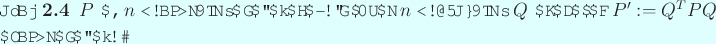 \begin{jlemma}\upshape
$P$ が $n$ 次対称行列であるとき、
任意...
...正方行列 $Q$ について $P':=Q^T P Q$ は対称である。
\end{jlemma}