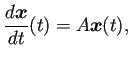 $\displaystyle \frac{\D\bm{x}}{\D t}(t)=A\bm{x}(t),$