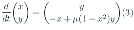 $\displaystyle \frac{d}{dt}{x \choose y}={y\choose -x + \mu(1 - x^2)y}
\leqno{(3)}
$