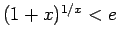 $ (1+x)^{1/x}<e$