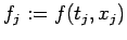 $ f_j:=f(t_j,x_j)$