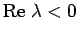 $ {\rm Re}\;\lambda<0$