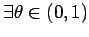 $ \exists \theta\in(0,1)$