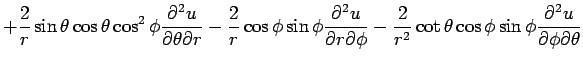 $\displaystyle +\frac{2}{r}\sin\theta\cos\theta\cos^2\phi\frac{\rd^2u}{\rd\theta...
...d\phi} -\frac{2}{r^2}\cot\theta\cos\phi\sin\phi\frac{\rd^2 u}{\rd\phi\rd\theta}$