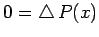 $\displaystyle 0=\Laplacian P(x)$