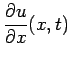 $\displaystyle \frac{\rd u}{\rd x}(x,t)$