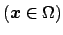 $\displaystyle \mbox{($\Vector{x}\in\Omega$)}$