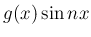 $g(x)\sin nx$