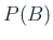 $ P(B)$