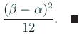 $\displaystyle \frac{(\beta-\alpha)^2}{12}. \quad\qed$