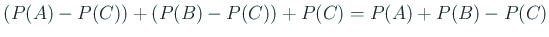 $\displaystyle (P(A)-P(C))+(P(B)-P(C))+P(C)
=P(A)+P(B)-P(C)$