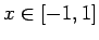 $ x\in [-1,1]$