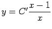 $ y=C'\dfrac{x-1}{x}$