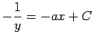 $ -\dfrac{1}{y}=-a x+C$