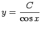 $ y=\dfrac{C}{\cos x}$