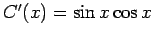 $ C'(x)=\sin x\cos x$