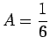 $ A=\dfrac{1}{6}$