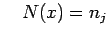 $\displaystyle \quad
N(x)=n_j$