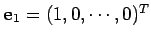 ${\bf e}_1=(1,0,\cdots,0)^T$