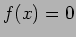 $\displaystyle f(x)=0$