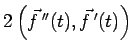 $ 2 \left(\vec f\,''(t),\vec f\,'(t)\right)$