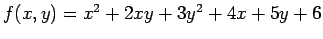 $ f(x,y)=x^2+2x y+3y^2+4x+5y+6$