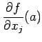 $ \dfrac{\rd f}{\rd x_j}(a)$