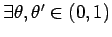 $ \exists\theta,\theta'\in(0,1)$