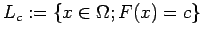 $\displaystyle L_c:=\left\{x\in\Omega; F(x)=c\right\}
$