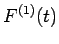 $\displaystyle F^{(1)}(t)$