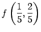 $ f\left(\dfrac{1}{5},\dfrac{2}{5}\right)$