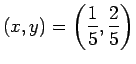 $ (x,y)=\left(\dfrac{1}{5},\dfrac{2}{5}\right)$