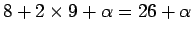 $8+2\times9+\alpha=26+\alpha$