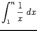 $ \dsp\int_{1}^n\dfrac{1}{x}\;\Dx$