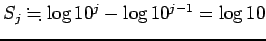 $ S_j\kinji \log 10^j-\log 10^{j-1}=\log 10$