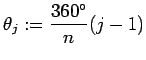 $\displaystyle \theta_j:=\frac{360^\circ}{n}(j-1)$