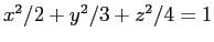 $ x^2/2+y^2/3+z^2/4=1$