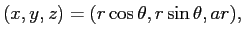 $\displaystyle (x,y,z)=(r\cos\theta,r\sin\theta,a r),
$